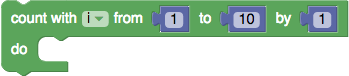 A "count with i from value to value by value" block. The three value inputs
are connected to number blocks with the values 1, 10, and
1.