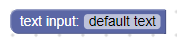 一個標籤為「text input:」(文字輸入：) 的方塊，以及設為「default text」(預設文字) 的文字輸入欄位。