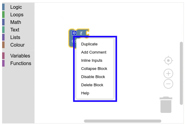 A context menu is open over an if-do block. The menu has the items,
"Duplicate", "Add Comments", "Inline Inputs", "Collapse Block", "Disable Block",
"Delete Block", and "Help".