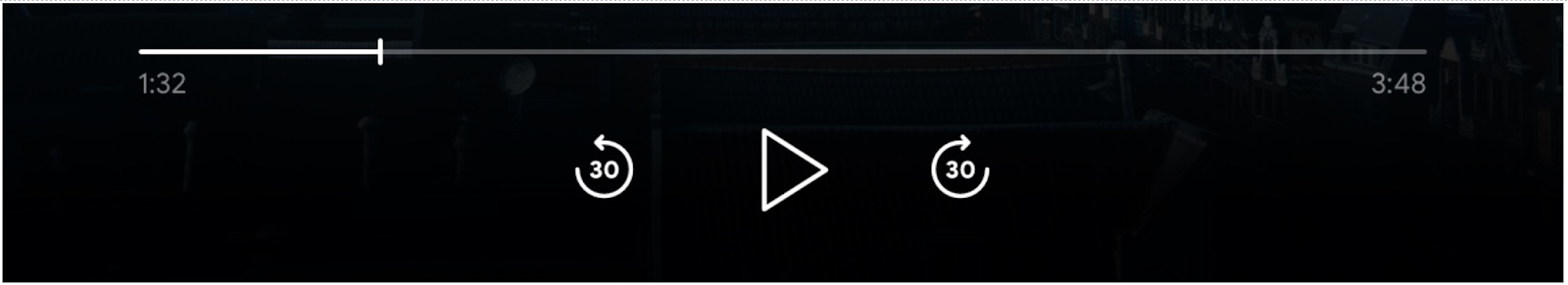 Imagem dos controles do player de mídia: barra de progresso, botão &quot;Reproduzir&quot;, botões &quot;Pular para frente&quot; e &quot;Pular para trás&quot; ativados