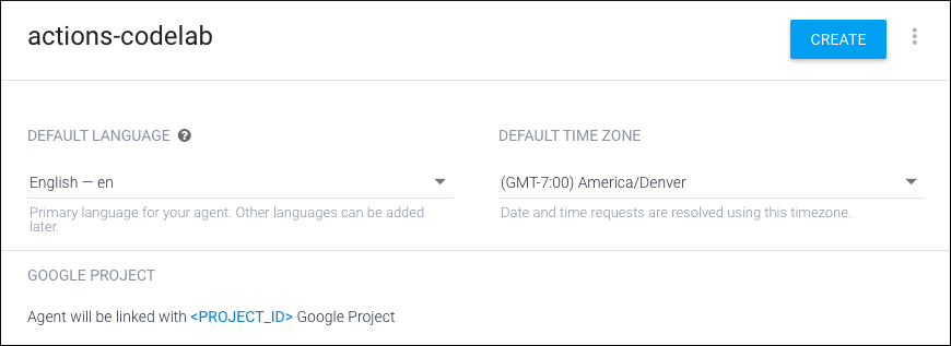 Figure 6: Dialogflow Console (Agent creation screen)