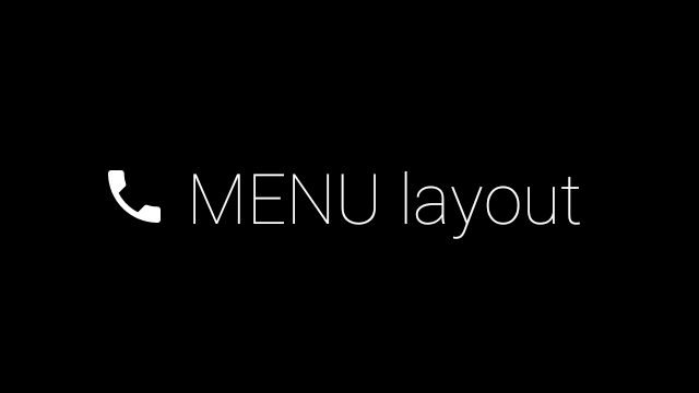 Cette image simple montre un fond noir avec la mention MENU Layout (Disposition du menu) centrée sur l&#39;écran et un symbole de téléphone à côté.
