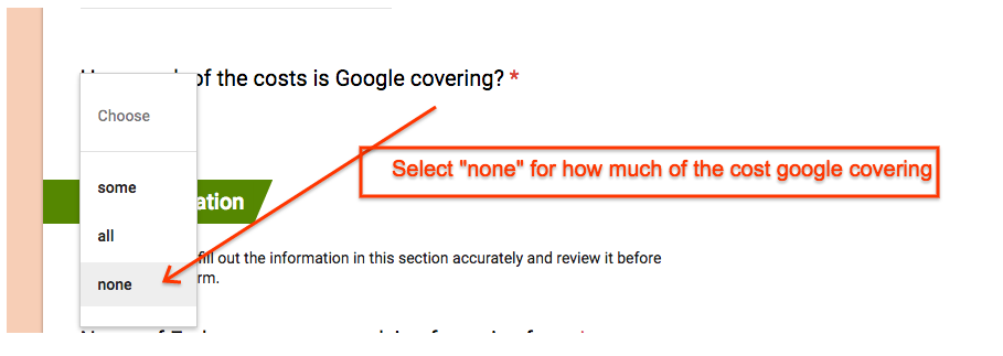 Select None for the question How much of the costs is Google covering