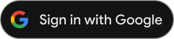 dark themed pill shaped Sign in with Google button