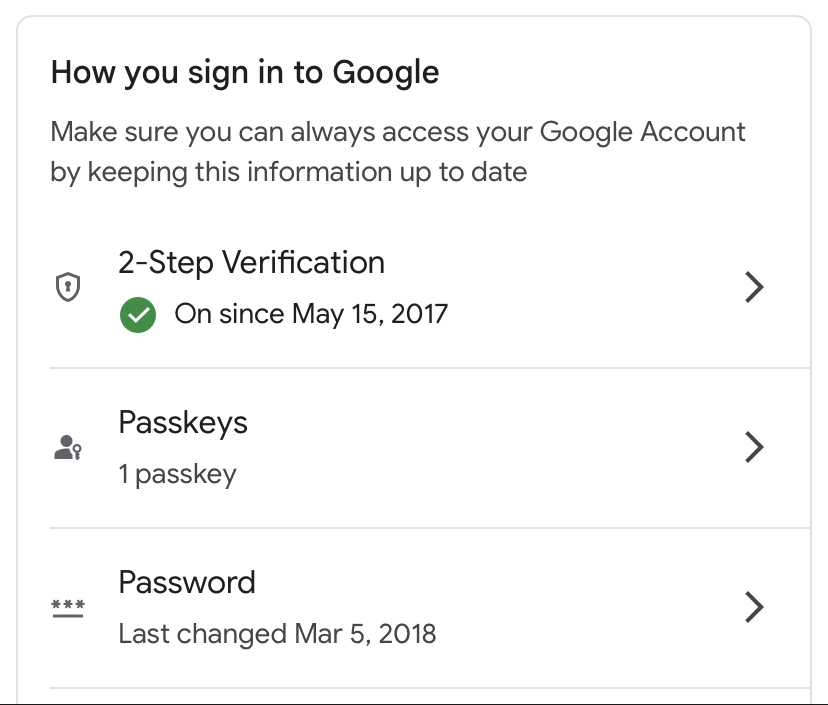 A Google menu titled 'How to sign in to Google' showing 'Passkeys' as an option in-between '2-step verification' and 'Password'.