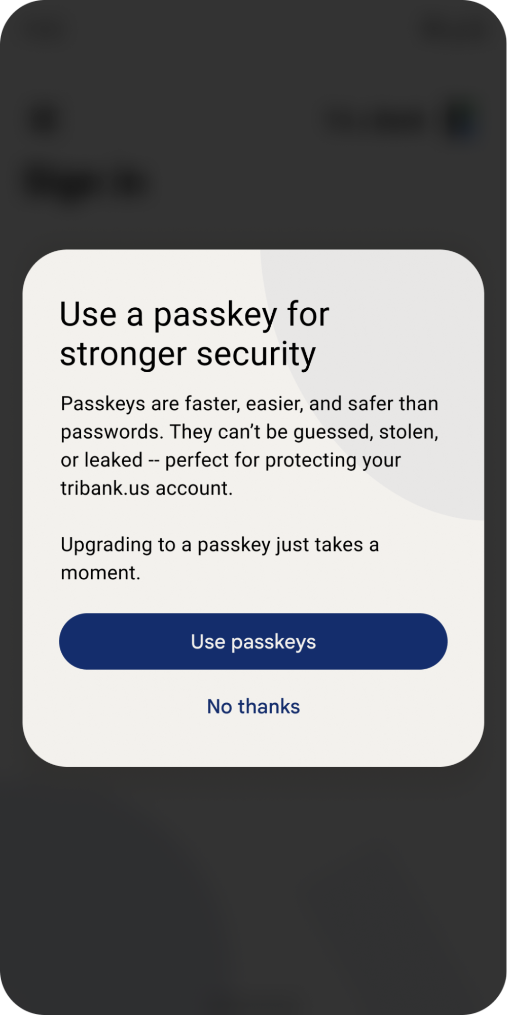 एक पॉप-अप, जिसमें उपयोगकर्ता को पासकी की मदद से, तेज़ी से और सुरक्षित तरीके से पासवर्ड इस्तेमाल करने की सुविधा मिलती है