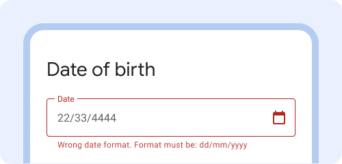 Date of birth. Date entered is 22/33/4444. Error message is Wrong
            date format. Format must be: dd/mm/yyyy.