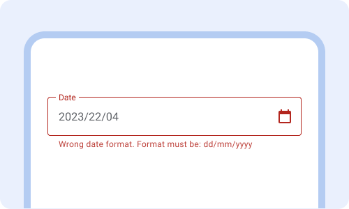 Date entered is 22/33/4444. Error message: Wrong date format. Format
            must be: dd/mm/yyyy.