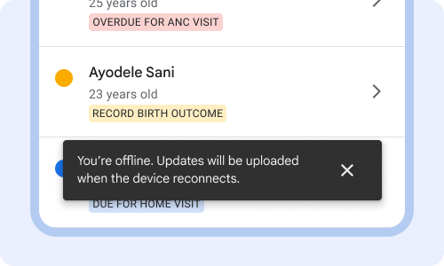 Snack bar message: You're offline. Updates will be uploaded when the device reconnects.