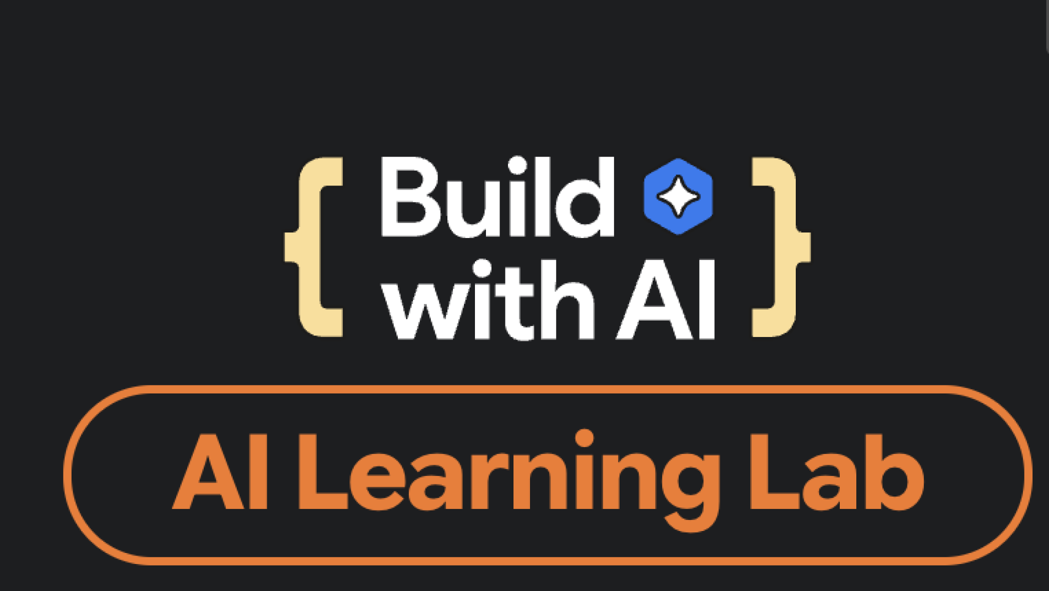 Build with AI: برنامج AI Learning Lab