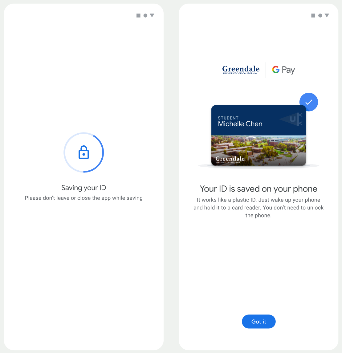 Sur le premier écran, l'application enregistre l'ID sur le téléphone de l'utilisateur. Sur le deuxième écran, un message de confirmation indiquant que l'identifiant est bien enregistré s'affiche.