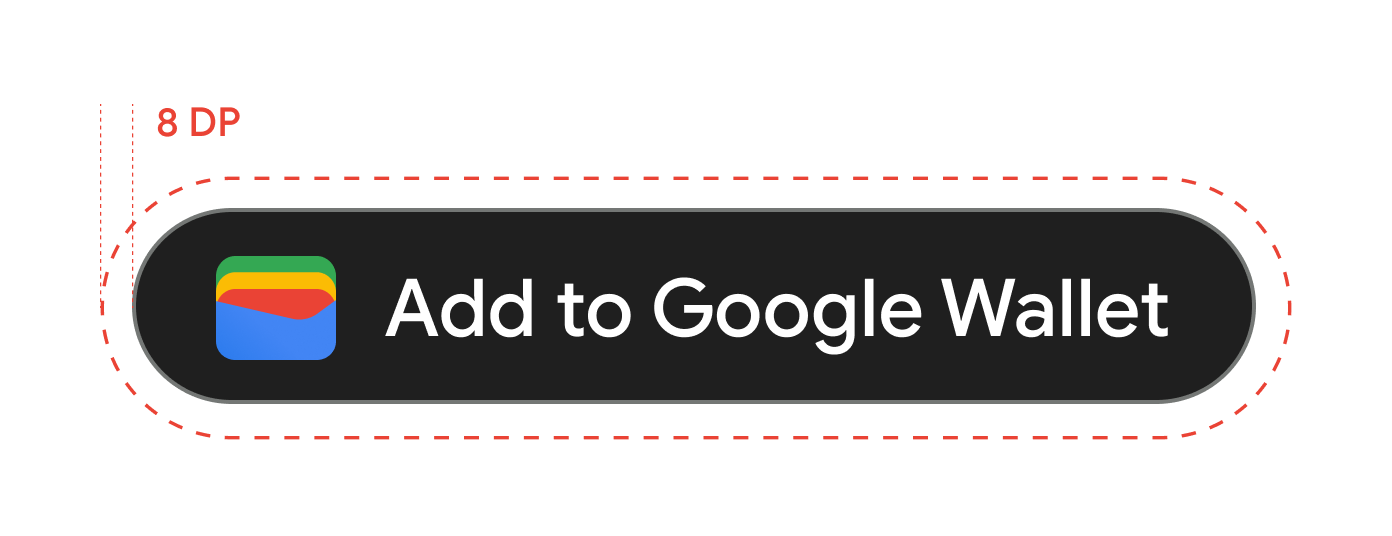 Google Wallet-এ যোগ করুন বোতামগুলির চারপাশে 8 dp স্থান থাকতে হবে৷