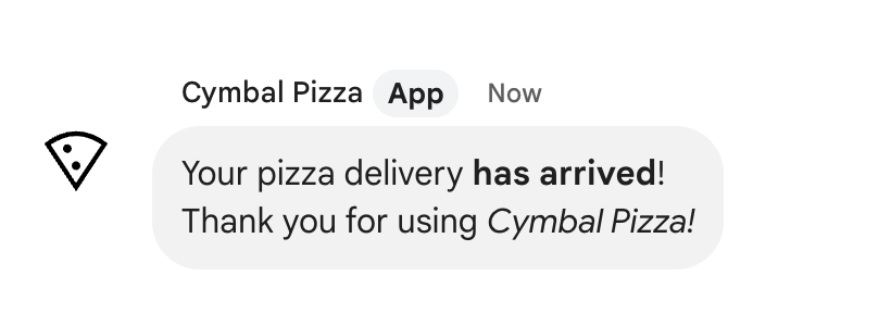 Ứng dụng Cymbal Pizza gửi tin nhắn văn bản thông báo rằng đơn hàng đã được giao.